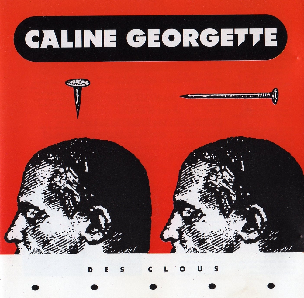 CALINE GEORGETTE - LP Des clous - 1992